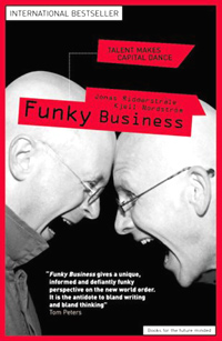 Funky Business: Talent Makes Capital Dance Издательство: Financial Times Management, 2002 г Мягкая обложка, 288 стр ISBN 0273659073 инфо 5863j.