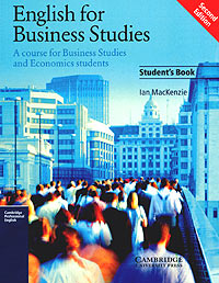English for Business Studies Student's Book Издательство: Cambridge University Press, 2002 г Мягкая обложка, 208 стр ISBN 0-521-75285-X инфо 620b.