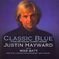 Justin Hayward Classic Blue Формат: Audio CD (Jewel Case) Дистрибьютор: Sanctuary Records Лицензионные товары Характеристики аудионосителей 2005 г Альбом инфо 9126d.