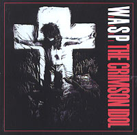 W A S P The Crimson Idol (2 CD) Формат: 2 Audio CD (Jewel Case) Дистрибьютор: Snapper Music Лицензионные товары Характеристики аудионосителей 1998 г Альбом инфо 11352e.